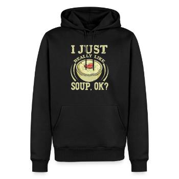 I Just Really Like Soup, Ok? Meal Food Bowl - Männer Premium Bio Hoodie - Schwarz - Vorne - Nico (187cm)