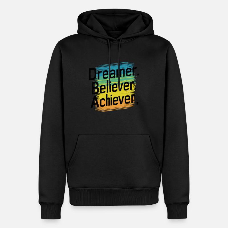 TRÄUMER. GLÄUBIGER. ACHIEVER. - Männer Premium Bio Hoodie - Schwarz