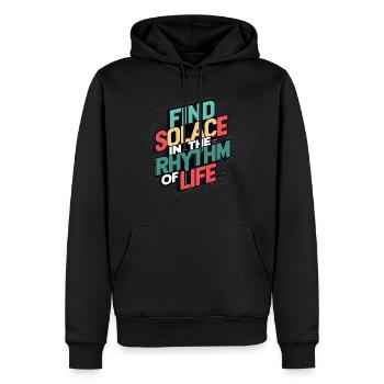 Finden Sie Trost im Rhythmus des Lebens Kunstdruck - Männer Premium Bio Hoodie - Schwarz - Vorne - Nico (187cm)
