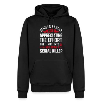 Les gens ont vraiment besoin d’un tueur en série - Sweat à capuche Premium bio Homme - noir - Devant - Nico (187cm)