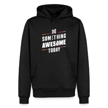 MACH NOCH HEUTE ETWAS GROSSARTIGES - Männer Premium Bio Hoodie - Schwarz - Vorne - Nico (187cm)