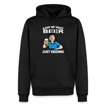 Ein Tag ohne Bier Nur ein Scherz - Männer Premium Bio Hoodie - Schwarz - Vorne - Nico (187cm)