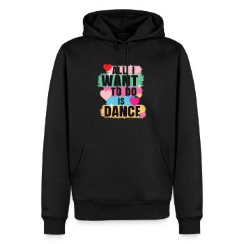 Alles, was ich tun will, ist Tanz Tanz Liebhaber Zitat - Männer Premium Bio Hoodie - Schwarz - Vorne - Nico (187cm)