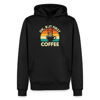 OK But First Coffee - Coffee Lover Caffeine Lover - Men’s Premium Organic Hoodie - black - Front - Nico (187cm)