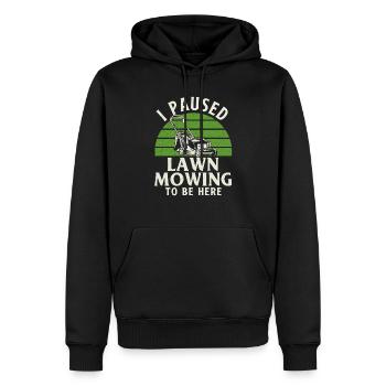 J’ai mis en pause la tonte de la pelouse pour être ici - Aménagement paysager - Sweat à capuche Premium bio Homme - noir - Devant - Nico (187cm)