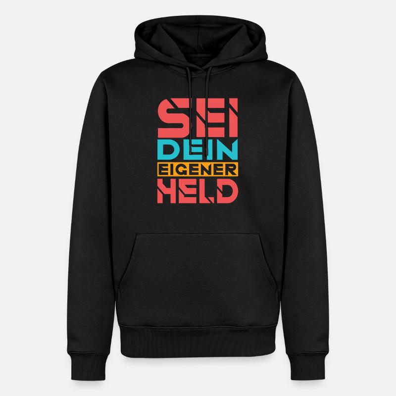 Sei dein eigener Held - Männer Premium Bio Hoodie - Schwarz