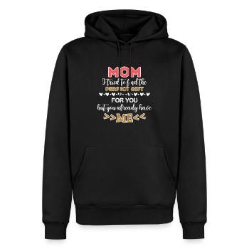 Lustiger Muttertag Spruch für Mama - Männer Premium Bio Hoodie - Schwarz - Vorne - Nico (187cm)