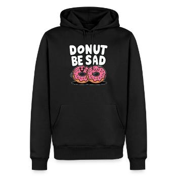 Donut Be Sad - Doughnut Funny Design - Männer Premium Bio Hoodie - Schwarz - Vorne - Nico (187cm)
