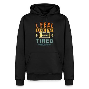 Je suis déjà fatigué demain - Sweat à capuche Premium bio Homme - noir - Devant - Nico (187cm)