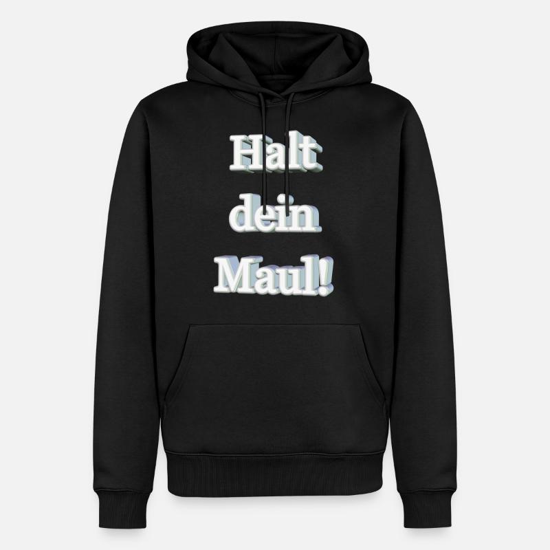 Halt dein Maul! - Männer Premium Bio Hoodie - Schwarz