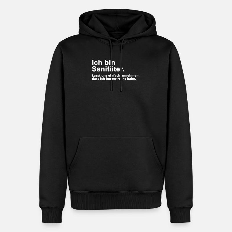 Sanitäter Spruch Geschenk - Männer Premium Bio Hoodie - Schwarz