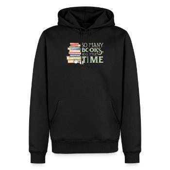 So Many Books So Little Time Funny Book Lover Gift - Männer Premium Bio Hoodie - Schwarz - Vorne - Nico (187cm)