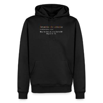 Drunkle Sclerosis Maybe Drunk May Have MS Maybe - Men’s Premium Organic Hoodie - black - Front - Nico (187cm)