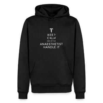 Keep Calm And Let The Anaesthetist Handle It Arzt - Männer Premium Bio Hoodie - Schwarz - Vorne - Nico (187cm)