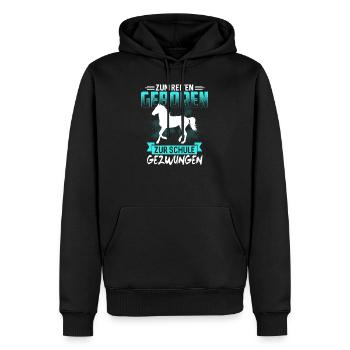 Zum Reiten Geboren Zur Schule Gezwungen Pferde - Männer Premium Bio Hoodie - Schwarz - Vorne - Nico (187cm)