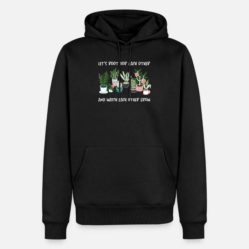 Let’s Root For Each Other Watch Each Other Grow - Sweat à capuche Premium bio Homme - noir