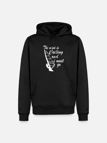 Windsurfer - The wind is calling I must go - Men’s Premium Organic Hoodie - black