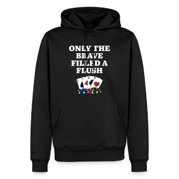 Only the Brave Filled a Flush Casino Poker - Männer Premium Bio Hoodie - Schwarz - Vorne - Nico (187cm)
