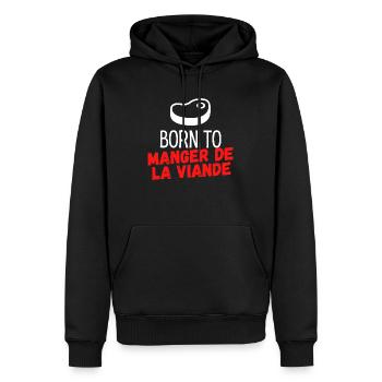 Born to manger de la viande - Sweat à capuche Premium bio Homme - noir - Devant - Nico (187cm)