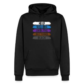Keep Rolling Until The Belt Turns Black Jiu Jitsu - Men’s Premium Organic Hoodie - black - Front - Nico (187cm)