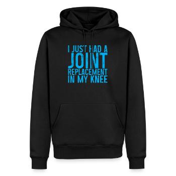 I just had a joint replacement in my knee 3 - Men’s Premium Organic Hoodie - black - Front - Nico (187cm)