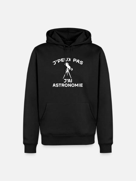 J'peux pas j'ai astronomie cadeau astronomie homme - Sweat à capuche Premium bio Homme - noir