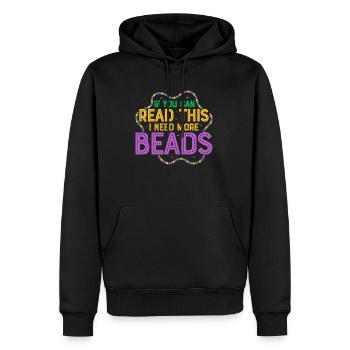 If You Can Read This I Need More Beads Mardi Gras - Männer Premium Bio Hoodie - Schwarz - Vorne - Nico (187cm)