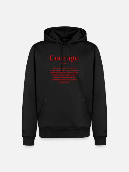 Courage Courage Definition - Men’s Premium Organic Hoodie - black