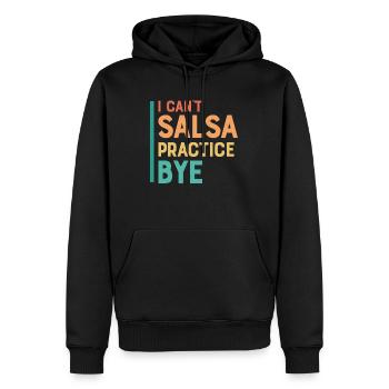 I Can't Salsa Practice.Bye. Latin Music Salsa Danc - Männer Premium Bio Hoodie - Schwarz - Vorne - Nico (187cm)