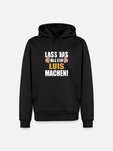 Let Luis do that - Men’s Premium Organic Hoodie - black