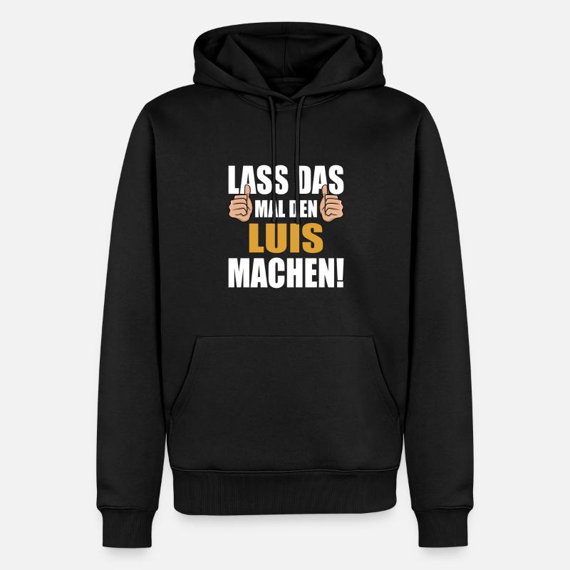 Let Luis do that - Men’s Premium Organic Hoodie - black