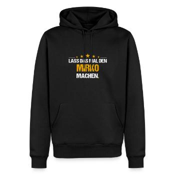 Lass das mal den Mirko machen Name - Männer Premium Bio Hoodie - Schwarz - Vorne - Nico (187cm)