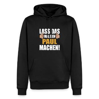 Lass das mal den Paul machen - Männer Premium Bio Hoodie - Schwarz - Vorne - Nico (187cm)