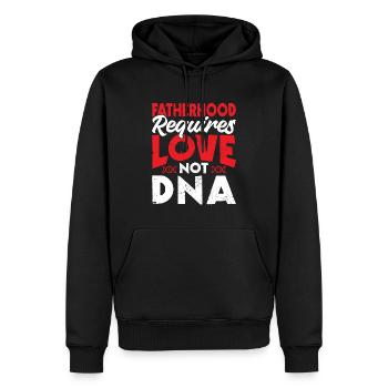 Vaterschaft Erfordert Liebe, Nicht DNA - Adoption - Männer Premium Bio Hoodie - Schwarz - Vorne - Nico (187cm)