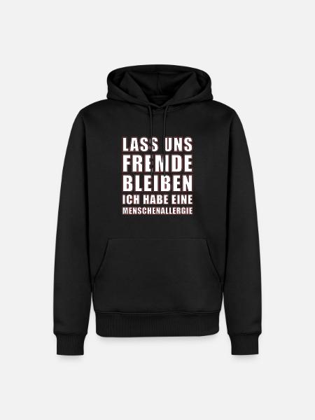 Lass uns Fremde bleiben - Männer Premium Bio Hoodie - Schwarz