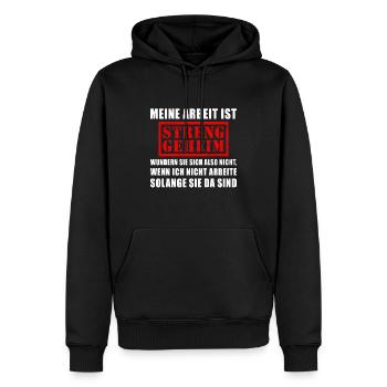 Meine Arbeit Ist Streng Geheim Wundere Dich Nicht - Männer Premium Bio Hoodie - Schwarz - Vorne - Nico (187cm)