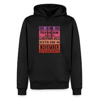 Physik Geburtstag November geboren Physikerin - Männer Premium Bio Hoodie - Schwarz - Vorne - Nico (187cm)