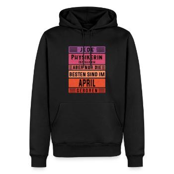 Physik Geburtstag April geboren Physikerin - Männer Premium Bio Hoodie - Schwarz - Vorne - Nico (187cm)