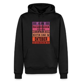 Handwerker Geburtstag Oktober geboren Dachdeckerin - Männer Premium Bio Hoodie - Schwarz - Vorne - Nico (187cm)