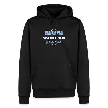 Ruhestand Rentner Pensioner Wandern - Männer Premium Bio Hoodie - Schwarz - Vorne - Nico (187cm)