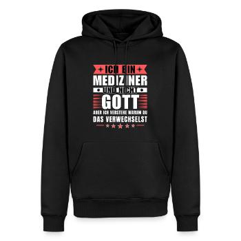 Ich bin Mediziner und nicht Gott - Männer Premium Bio Hoodie - Schwarz - Vorne - Nico (187cm)