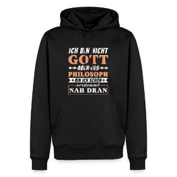 Ich bin nicht Gott aber als Philosoph nah dran - Männer Premium Bio Hoodie - Schwarz - Vorne - Nico (187cm)