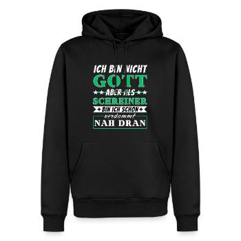 Ich bin nicht Gott aber als Schreiner nah dran - Männer Premium Bio Hoodie - Schwarz - Vorne - Nico (187cm)
