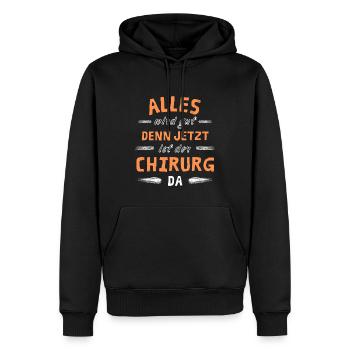 Alles wird gut denn jetzt ist der Chirurg da - Männer Premium Bio Hoodie - Schwarz - Vorne - Nico (187cm)