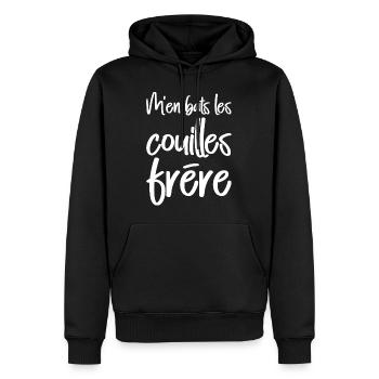 M'en bats les couilles frère - Sweat à capuche Premium bio Homme - noir - Devant - Nico (187cm)