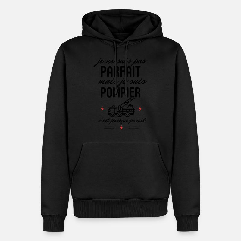 Pas parfait mais pompier - Sweat à capuche Premium bio Homme - noir