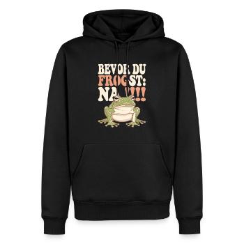 Bevor Du frogst: NA!!! - Männer Premium Bio Hoodie - Schwarz - Vorne - Nico (187cm)
