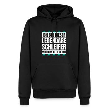 Ich bin dieser legendäre Schleifer - Männer Premium Bio Hoodie - Schwarz - Vorne - Nico (187cm)