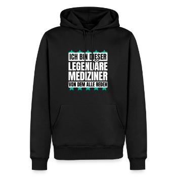 Ich bin dieser legendäre Mediziner - Männer Premium Bio Hoodie - Schwarz - Vorne - Nico (187cm)