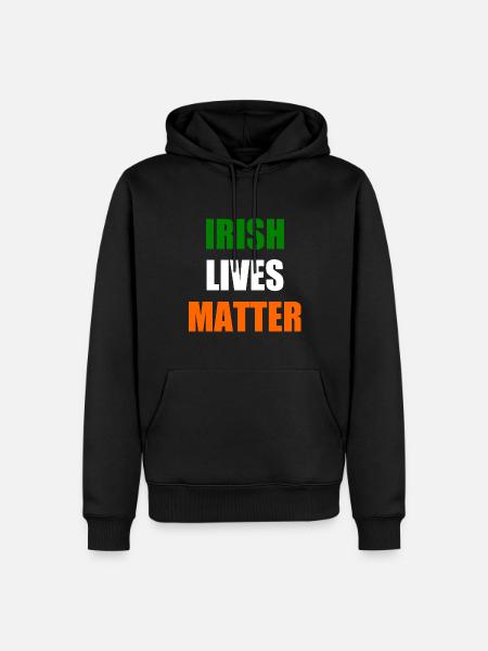 Irish lives matter - Men’s Premium Organic Hoodie - black